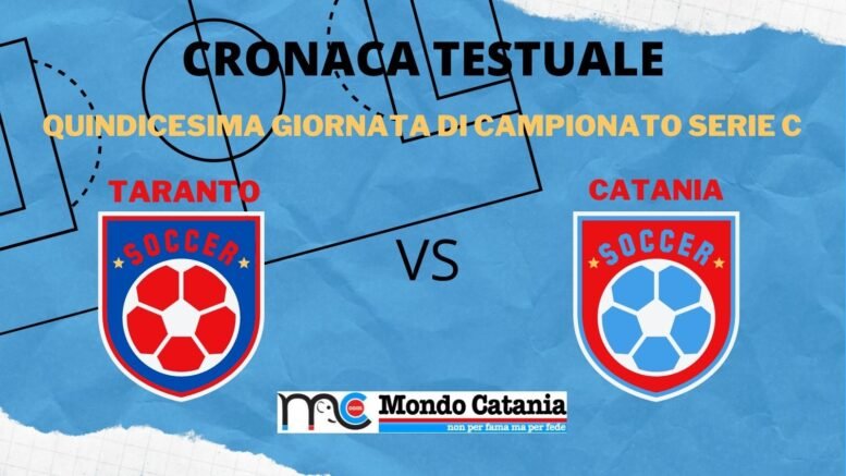 CRONACA TESTUALE TARANTO CATANIA
